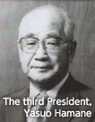  The third President, Yasuo Hamane 